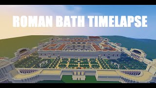 HUGE ROMAN BATH Minecraft Timelapse - Ancient Baths of Diocletian