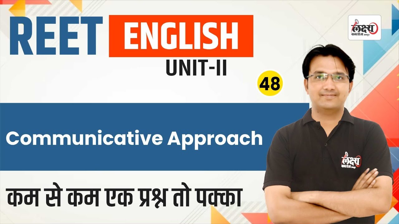 REET Pre English Class 2024 | Communicative Approach | REET Patrata Pariksha 2024 | #48 | Manish Sir