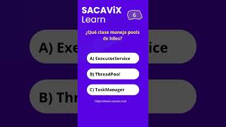 Quiz:¿Qué clase maneja pools de hilos? #sacavix #learn #java