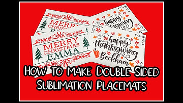 How to Make Double Sided Sublimation Placemats. How to Sublimate!