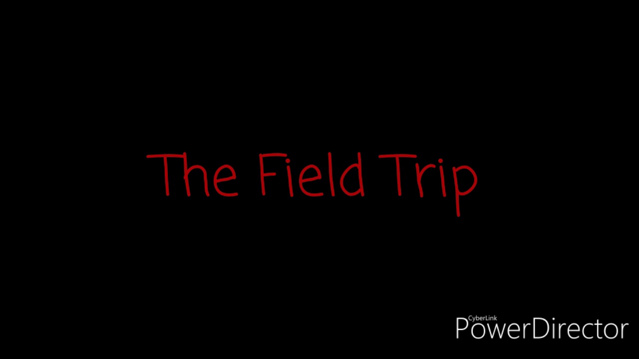 field trip the movie