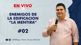 Enemigos de la Edificación LA MENTIRA #2 🔴 CMB Buga Valle | 23 de Noviembre 2023 🌎🌎