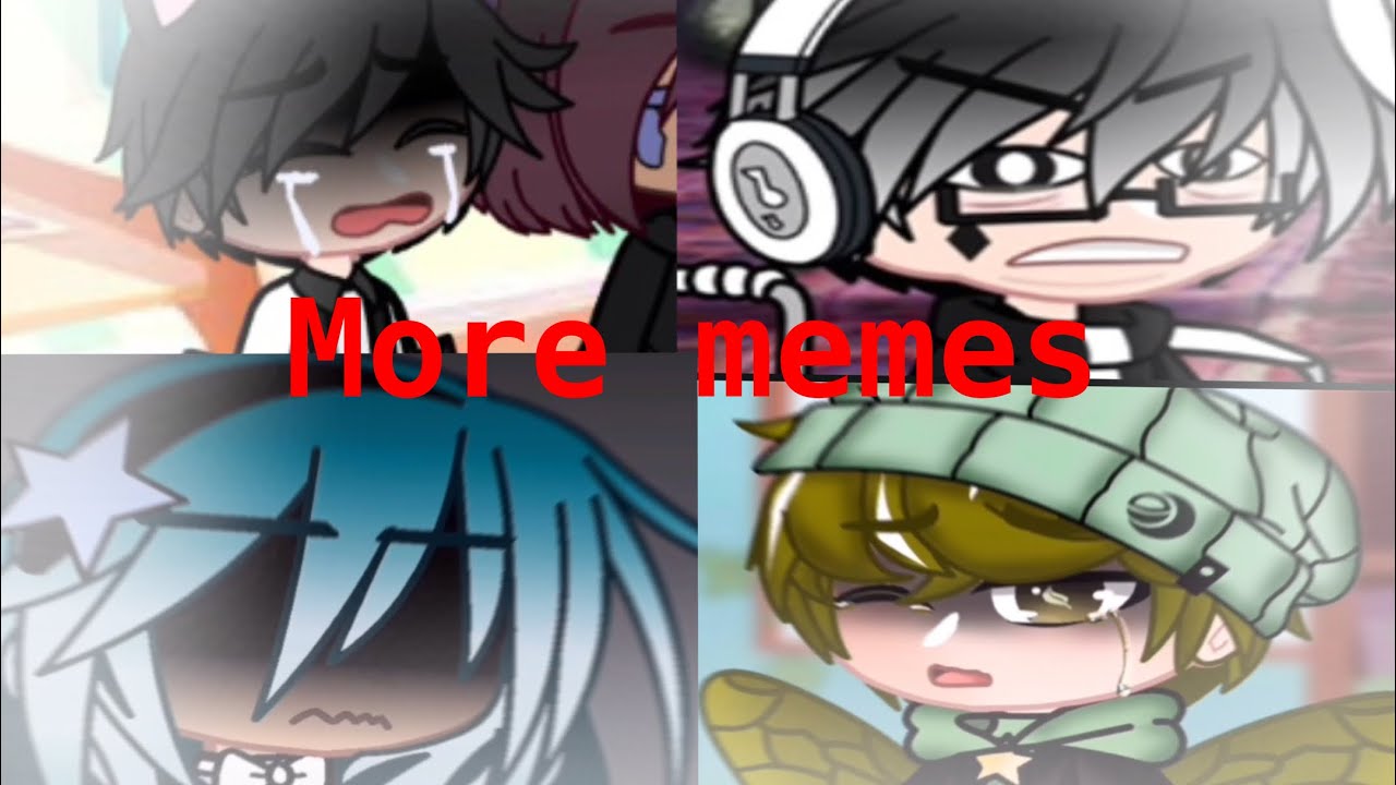 Random videos that I never uploaded to YouTube 2 (gacha club memes ...