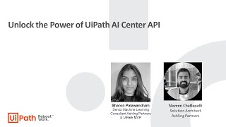 Unlock the Power of UiPath AI Center API