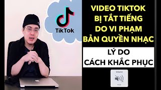 CÁCH KHẮC PHỤC VI PHẠM BẢN QUYỀN NHẠC , ÂM THANH VIDEO TIKTOK BỊ TẮT TIẾNG | TRƯƠNG HẢI ĐĂNG