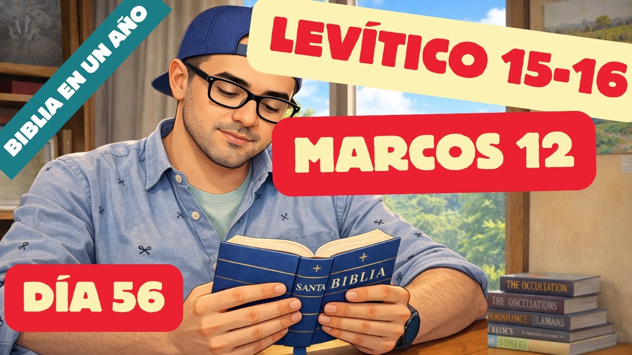 Día 56 - Levítico 15-16 y Marcos 12 - BIBLIA EN UN AÑO NBLA