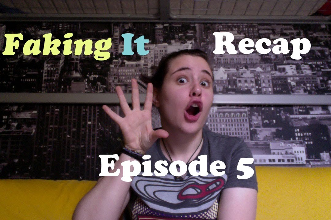 Faking It Recap - Episode 5 - YouTube