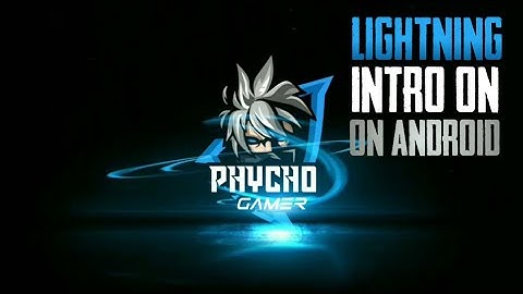 HOW TO MAKE LIGHTNING INTRO ON ANDROID || KINEMASTER TUTORIAL || PHYCHO FX ||
