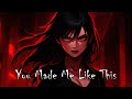 You Made Me Like This Dark Flirty EDM Anime Music Video By Elevate Music Lab You Made Me Like This Dark Flirty EDM Anime Music Video By Elevate Music Lab
