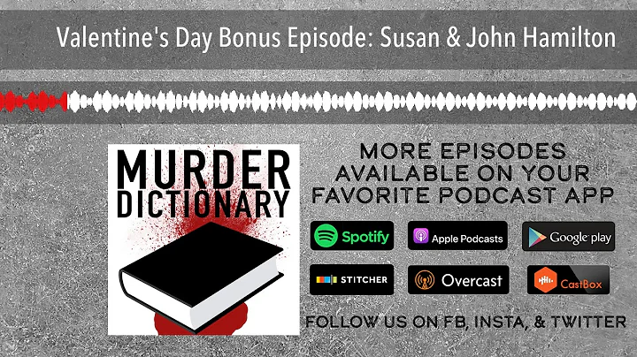 Valentine's Day Bonus Episode: Susan & John Hamilton