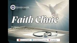 THURSDAY FAITH CLINIC || 14-05-2026