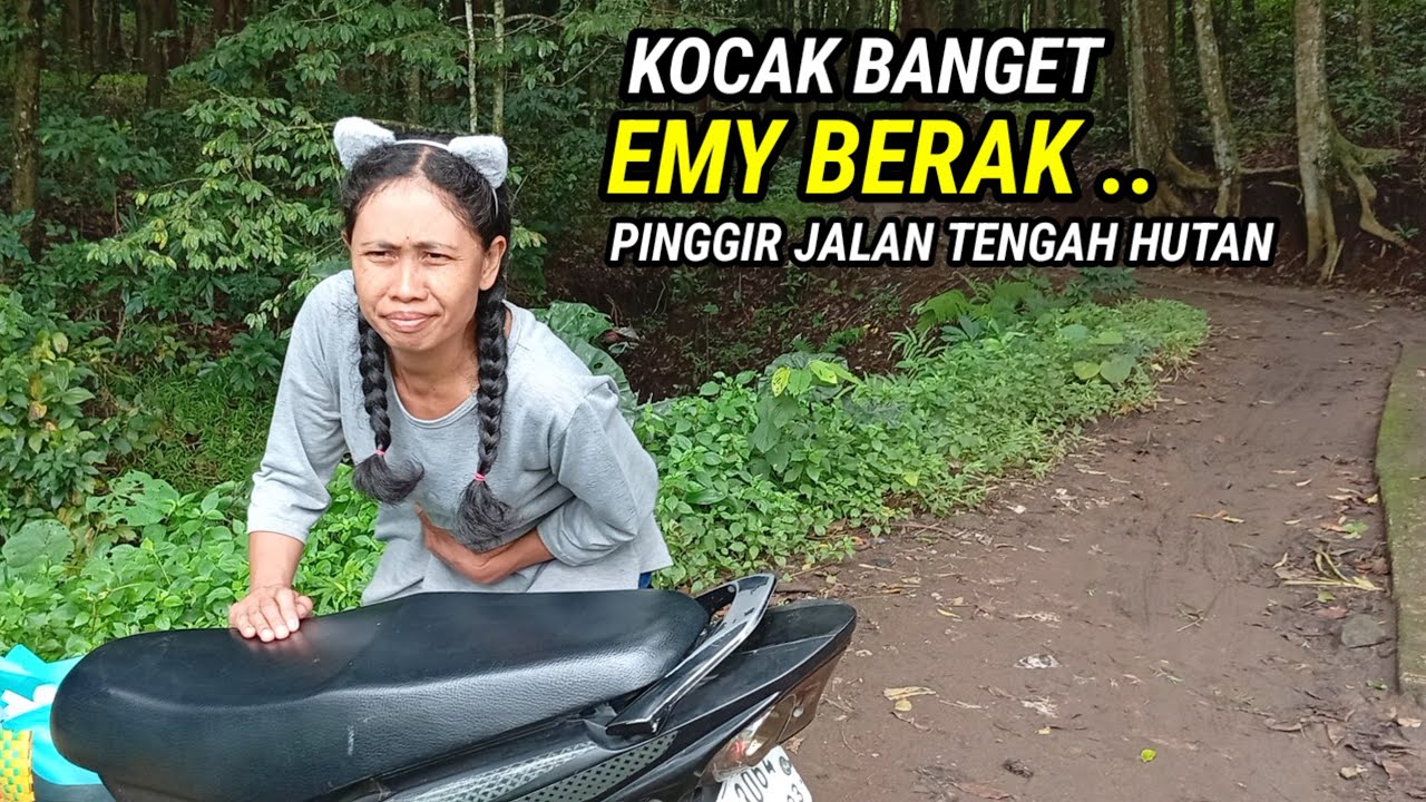 Lucu banget.. Dalam perjalan EMY kebelet BAB tengah hutan..ngakak parah