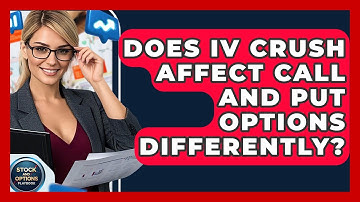 Does IV Crush Affect Call And Put Options Differently? - Stock and Options Playbook