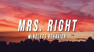 Mindless Behavior - Mrs. Right (Lyrics) ft. Diggy Simmons