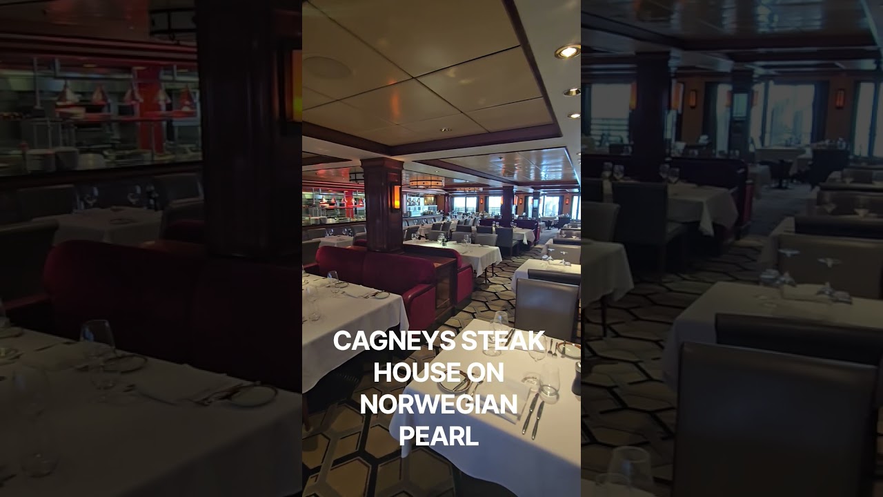CAGNEYS STEAK HOUSE ON NORWEGIAN PEARL