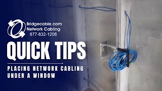 Placing Network Data Cabling Under a Window Example | BridgeCable.com