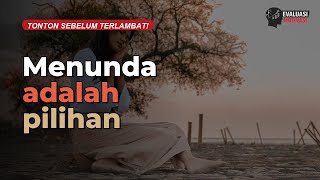Renungan: Menunggu Waktu Tepat atau Sebenarnya Menunda?