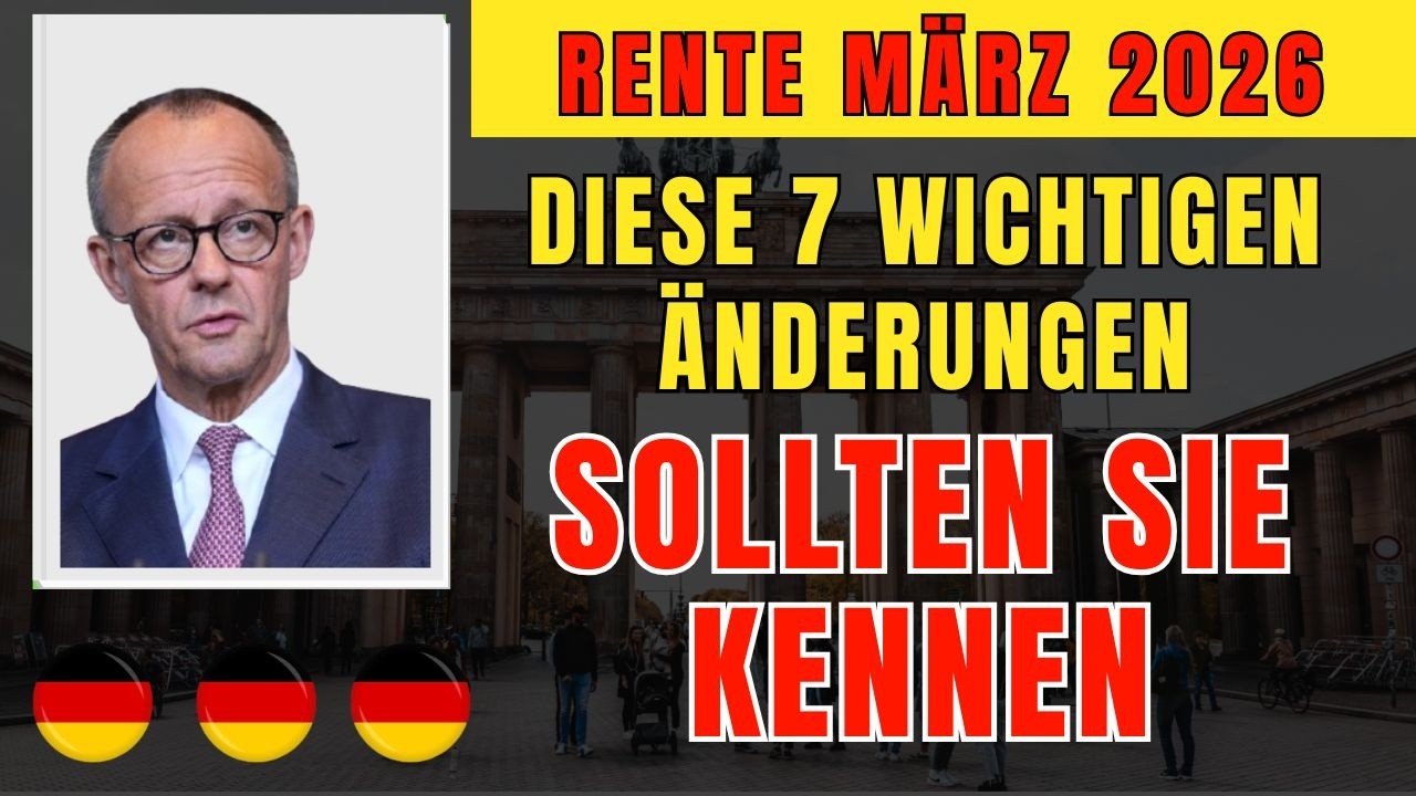 Rentenumstellung März 2026: Diese 7 wichtigen Änderungen sollten Sie kennen
