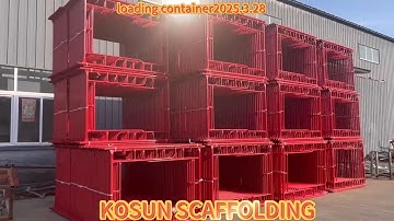 2025.3.28 LOADING CONTAINER-SCAFFOLDING FRAME Hunan Kosun Scaffold