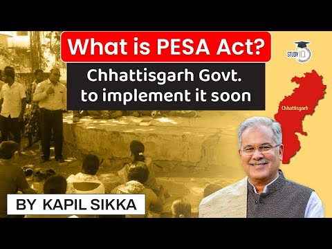 What is PESA Act? Chhattisgarh Govt starts process of framing rules to implement PESA | CGPSC CGSSC