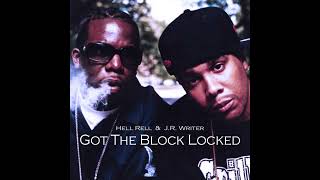 Hell Rell & JR Writer - Got the Block Locked (Full Mixtape)