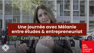 Campus Tour l une journée avec Mélanie au sein du DUA d’emlyon business school
