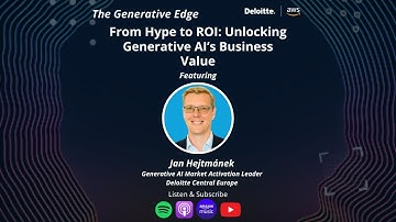 From Hype to ROI: Unlocking Generative AI’s Business Value - The Generative Edge Podcast