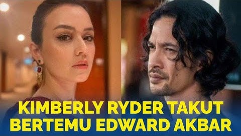 Kimberly Ryder Takut Bertemu Edward Akbar