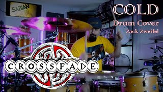 Crossfade - Cold - Drum Cover by Zack Zweifel by Zack Zweifel 318 views 3 months ago 3 minutes, 15 seconds