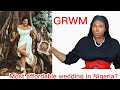 My Affordable Nigerian Court Wedding | Chitchat GRWM ft GETFITNG|LYDIA STANLEY