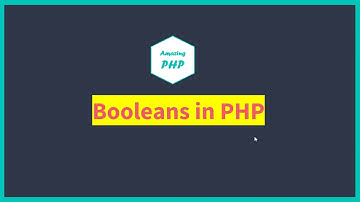 Booleans in PHP