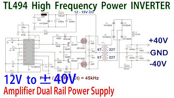 TL494 Switching Mode Power Supply for Amplifier 500W 12V to +40-0-40 Volts