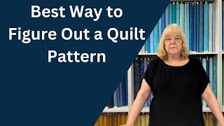 Best Way to Figure Out a Quilt Pattern | Episode 175