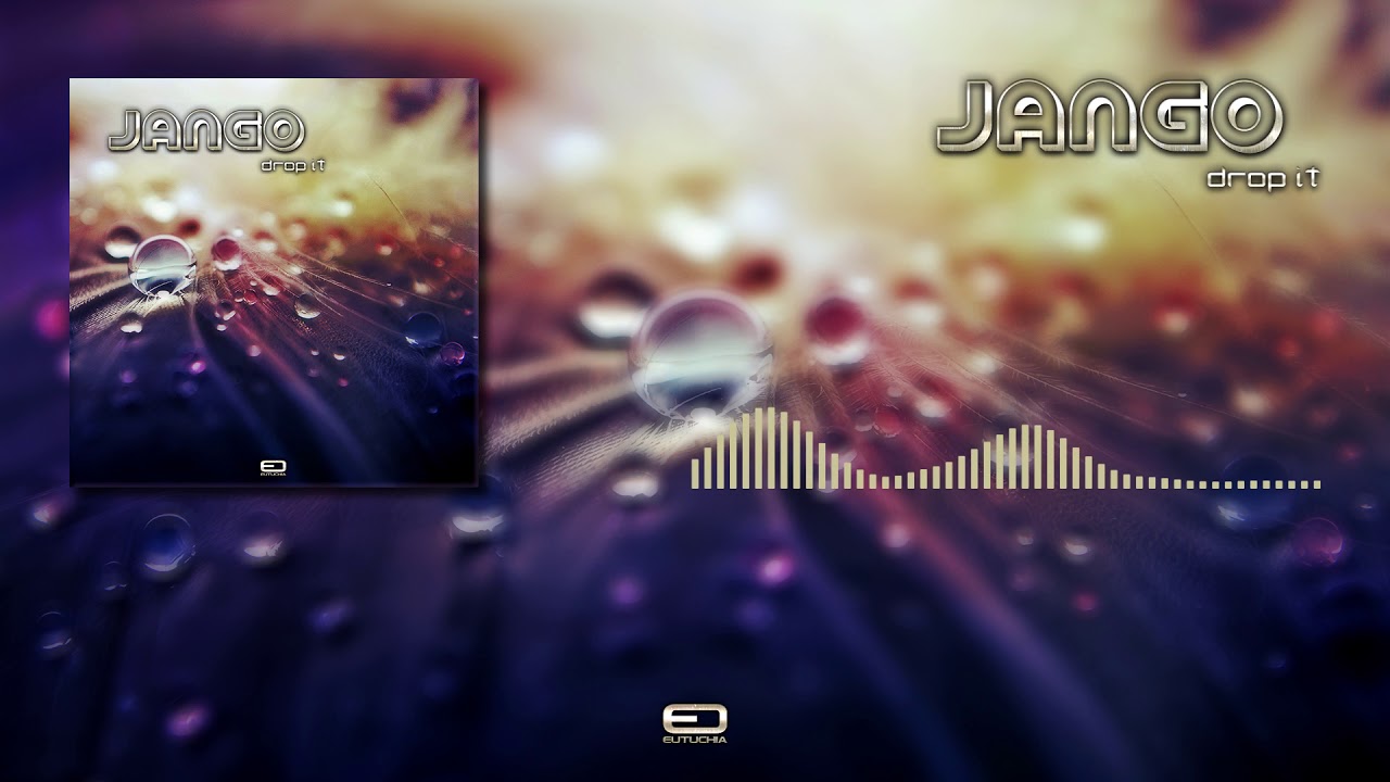 Watch Jango - Drop It on YouTube Watch Jango - Drop It on YouTube