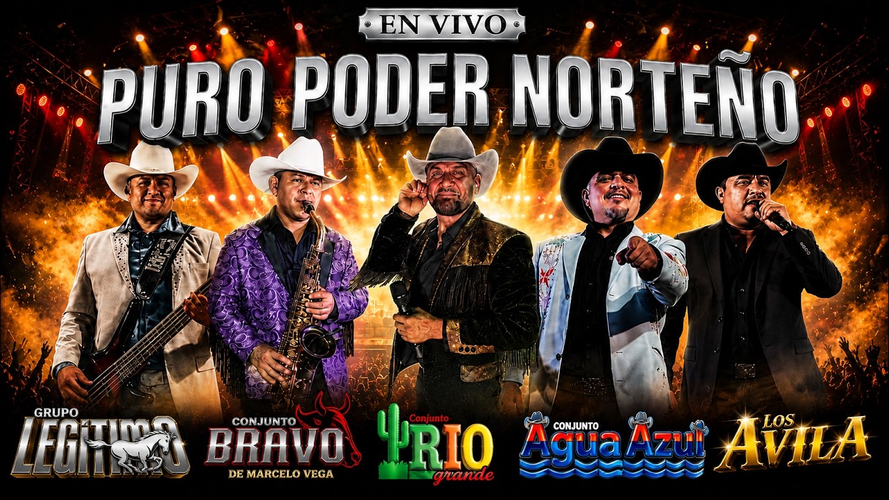 🔥 PURO PODER NORTEÑO EN VIVO | Legítimo, Bravo, Río Grande, Agua Azul y ...