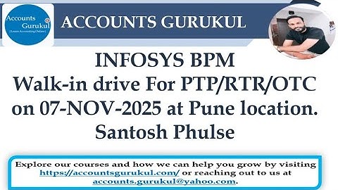 INFOSYS BPM - Walk-in drive For PTP/RTR/OTC on 07-NOV-2025 at Pune location. Santosh Phulse