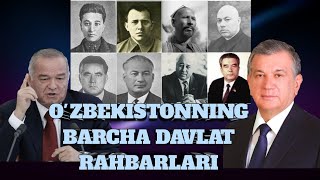 O'ZBEKISTON DAVLATINI BOSHQARGAN BARCHA RAHBARLAR BILAN TANISHING.