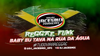 BABY EU TAVA NA RUA DA ÁGUA- REGGAE FUNK- #reggae #reggaefunk #reggaeremix Resimi