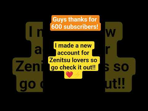 subscribe to my second account @ThunderGodZenitsuAgatsuma456