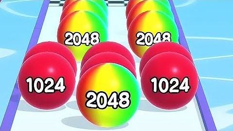 Ball Run 2048 All Levels Gameplay  New Update Max Level Android iOS Levels 18