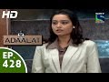 Adaalat - Adaalat - अदालत - Episode 428 - 14th June, 2015