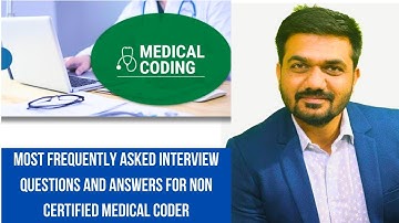 Fresher interview questions from NON certified  medical coder in Hindi