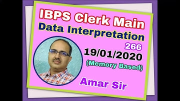 Data Interpretation Questions-266 IBPS Clerk Main-19-01-2020 (Memory Based) #Amar Sir