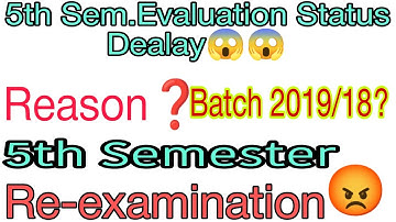 Evaluation status Delay BG 5th Semester Batch 2019/18|Re-examination BG 5th Semester Batch 2019.