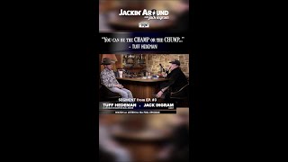 Tuff Hedeman - "You can be the chump or the champ..." I Jack Ingram's Jackin' Around SHOW (EP. #3)