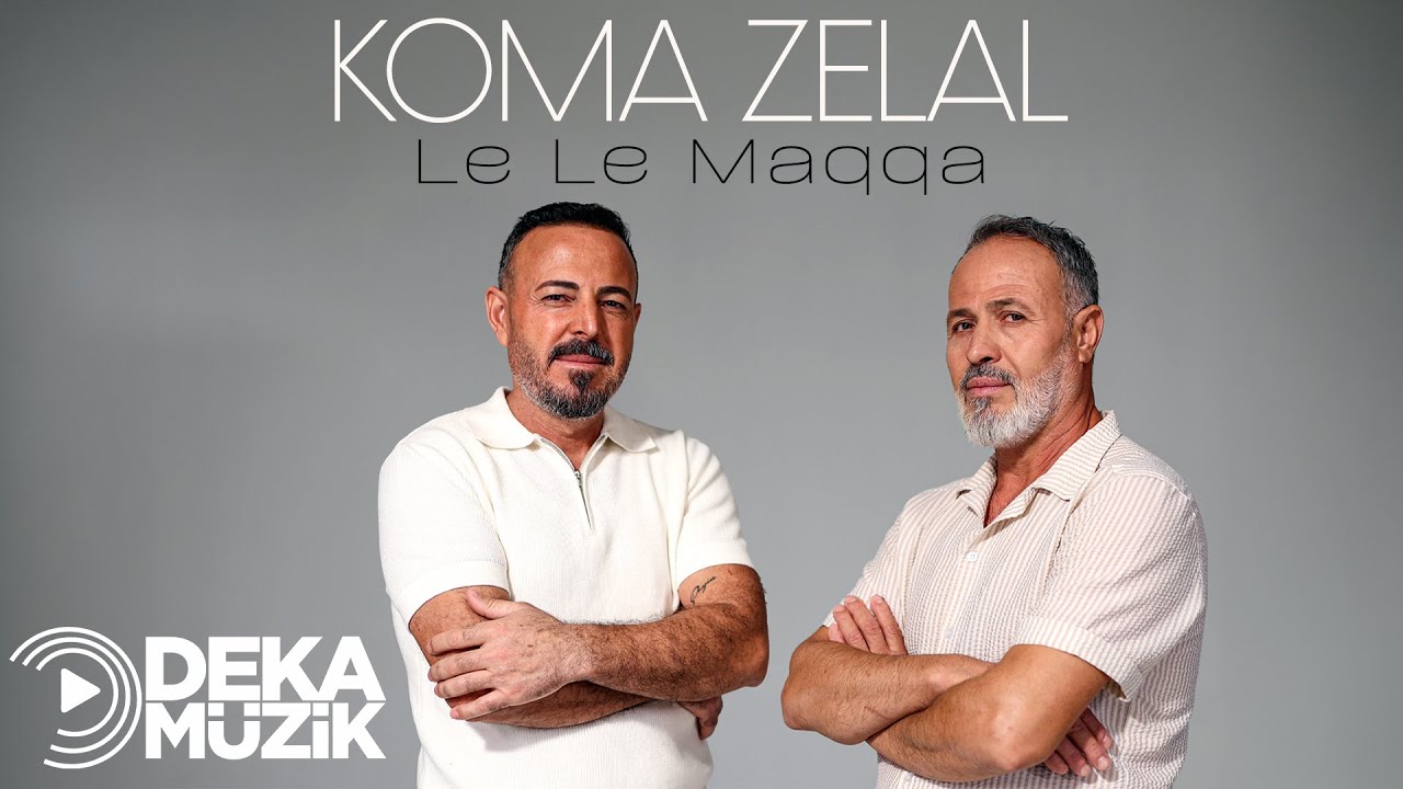 Koma Zelal - Le Le Maqqa