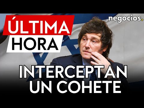 &Uacute;LTIMA HORA | Interceptan un cohete cerca de donde se hospeda Javier Milei en Israel