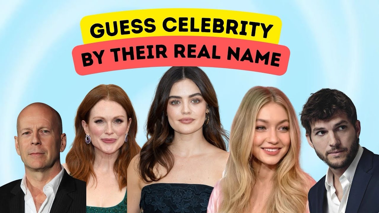 Guess the Celebrity by Their Real Name! 🌟 | Celebrity Quiz - YouTube