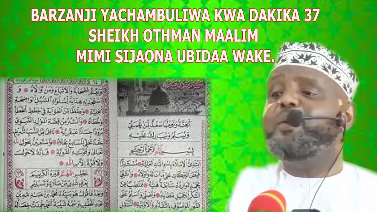 BARZANJI YACHAMBULIWA KWA DAKIKA 37 MIMI SIJAONA UBIDAA WAKE SHEIKH OTHMAN MAALIM