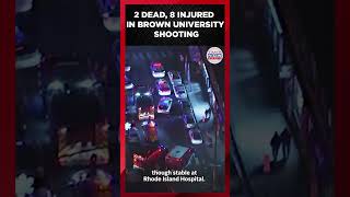 WATCH: Brown University Shooting Leaves 2 Dead, 8 Wounded, Manhunt Underway| Times Now World